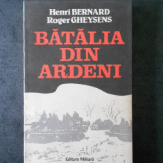 HENRI BERNARD & ROGER GHEYSENS - BATALIA DIN ARDENI