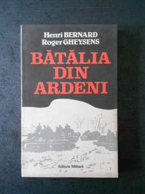HENRI BERNARD &amp;amp; ROGER GHEYSENS - BATALIA DIN ARDENI foto