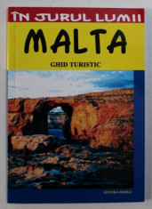 MALTA - GHID TURISTIC de MIHAELA VICTORIA MUNTEANU , COLECTIA &amp;quot; IN JURUL LUMII &amp;quot; , 2006 foto