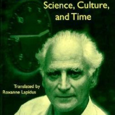 Conversations on Science, Culture, and Time: Michel Serres with Bruno LaTour