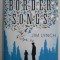 BORDER SONGS by JIM LYNCH , 2009