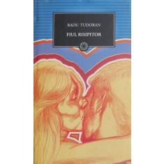 Fiul risipitor - Radu Tudoran