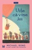 Cumpara ieftin Uite că vine Joi - Michael Bond