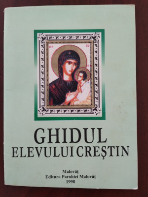 Ghidul elevului creștin - Credo 52 Parohia Malovăț 1998 - Al. Stănciulescu-Barda foto