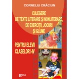 Culegere de texte literare si nonliterare, de exercitii, jocuri si glume. Clasele 1-4 - Corneliu Craciun