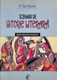 Scenarii de istorie literara - N. Georgescu (Carte)