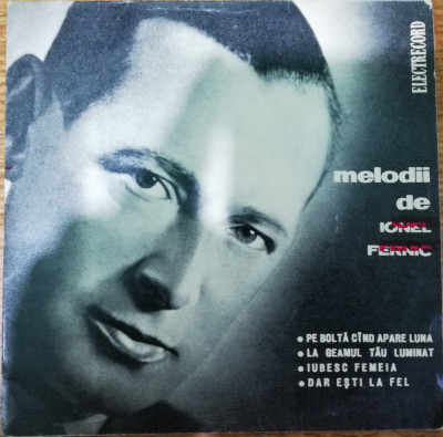 Disc VINIL 7# Melodii de Ionel Fernic Electrecord EDC 791 foto