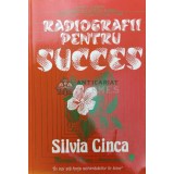 Radiografii pentru succes - 1993 - Silvia Cinca (AA166)