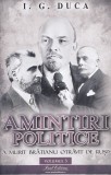 Amintiri Politice Duca Vol Iii, I.G. Duca - Editura Paul Editions