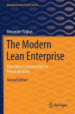 The Modern Lean Enterprise: From Mass Customisation to Personalisation