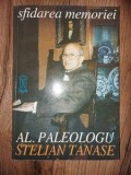 Sfidarea memoriei- Al. Paleologu, Stelian Tanase