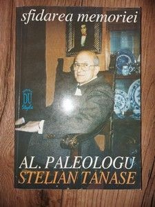 Sfidarea memoriei- Al. Paleologu, Stelian Tanase foto