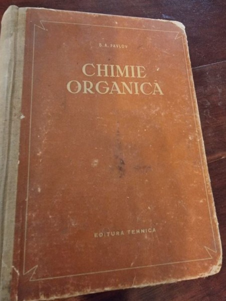 B. A. Pavlov - Chimie Organica
