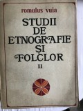 Romulus Vuia - Studii de etnografie si folclor (volumul 2)