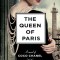 The Queen of Paris: A Novel of Coco Chanel