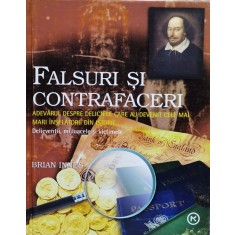 Falsuri Si Contrafaceri - Brian Innes , O186