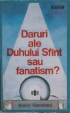 DARURI ALE DUHULUI SFANT SAU FANATISM?-ARED REMMERS