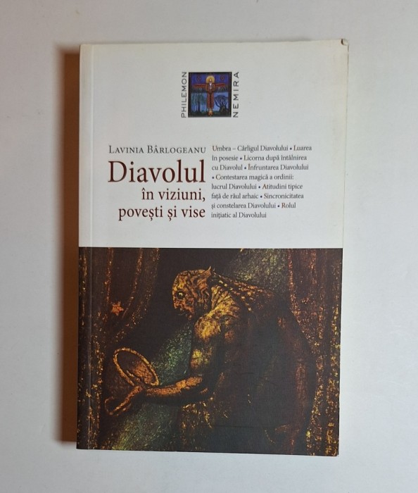 Diavolul &icirc;n viziuni, povești și vise &ndash; Aut. Lavinia B&acirc;rlogeanu, Ed. Nemira, 2014