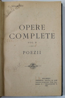 OPERE COMPLETE de C. NEGRUZZI , VOLUMUL II : POEZII , 1909 foto