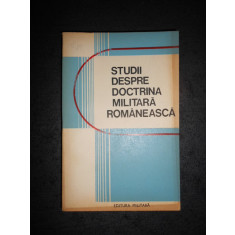 CORNELIU SOARE - STUDII DESPRE DOCTRINA MILITARA ROMANESCA (1989)