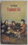 Cuponul fals - Lev Tolstoi - Carte Beletristica
