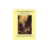 A Course in Miracles Urtext Manuscripts Complete Seven Volume Combined Edition