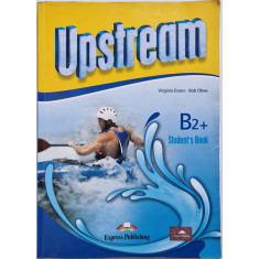 Upstream Upper-intermediate B2+ Student's Book, de VIRGINIA EVANS, ROBERT  OBEE | Okazii.ro