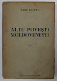 ALTE POVESTI MOLDOVENESTI de RADU ROSETTI , IASI 1921