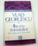 VLAD GEORGESCU.ISTORIA ROMANILOR BUCURESTI 1992