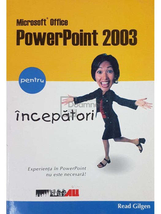 Read Gilgen - PowerPoint 2003 pentru incepatori (Editia: 2004)