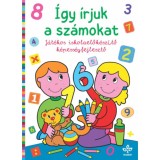 &Iacute;gy &iacute;rjuk a sz&aacute;mokat - J&aacute;t&eacute;kos iskolaelők&eacute;sz&iacute;tő k&eacute;pess&eacute;gfejlesztő