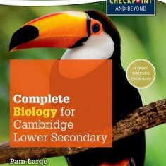 Complete Biology for Cambridge Secondary 1 Student Book: For Cambridge Checkpoint and Beyond
