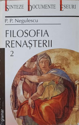 FILOSOFIA RENASTERII VOL.2-P.P. NEGULESCU foto