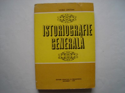 Istoriografie generala - Vasile Cristian foto