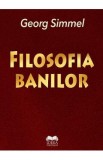 Filosofia banilor - Georg Simmel