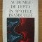 COLONEL GHEORGHE STANCIULESCU - ACTIUNILE DE LUPTA IN SPATELE INAMICULUI - 1974