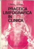 Cumpara ieftin Practica limfografica in clinica, H. Bujar, T. Roxin, Editura Academiei, 1973, Medicina, Stiinte