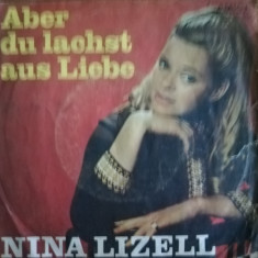 Disc Vinil 7# Nina Lizell ‎– Aber Du Lachst Aus Liebe- Amiga ‎– 4 50 757