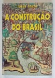 A CONSTRUCAO DO BRASIL , AMERINDIOS , PORTUGUESES E AFRICANOS DO INICIODO POVOAMENTO A FINAIS DE QUINHENTOS de JORGE COUTO , 1997