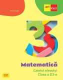 Matematică. Caietul elevului. Clasa a III-a - Paperback brosat - Mariana Mogoş - Art Klett