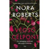 V&eacute;gső c&eacute;lpont - Nora Roberts