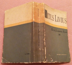 De la fundarea Romei Vol. III. Editura Stiintifica, 1961 - Titus Livius foto