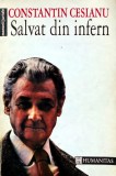 Cumpara ieftin Salvat din infern - 1992 - Constantin Cesianu (Z206)