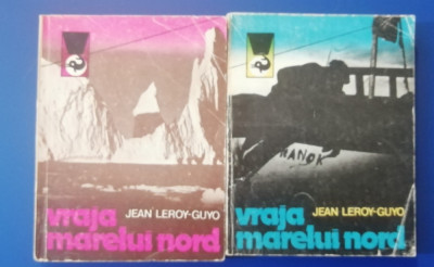myh 23f - Jean Leroy-Guyo - Vraja marelui nord - 2 vol - ed 1981 foto