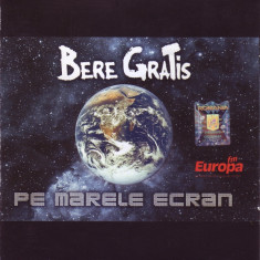 Bere Gratis - Pe Marele Ecran (2009 - Nova Music - CD / VG)