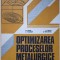 OPTIMIZAREA PROCESELOR METALURGICE-D. TALOI, E. FLORIAN, C. BRATU, E. BERCEANU-216970
