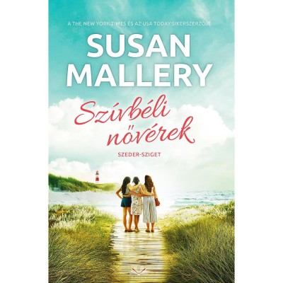 Sz&amp;iacute;vb&amp;eacute;li nőv&amp;eacute;rek - Szeder-sziget - Susan Mallery foto