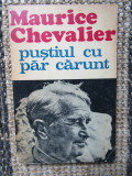 Pustiul cu par carunt - MAURICE CHEVALIER