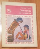 Gavroche si Cosette de Victor Hugo Biblioteca Scolarului, 1979