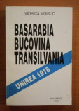 Cumpara ieftin Bessarabia Bukovina Transylvania 1918 Union Viorica Moisuc dedicatie